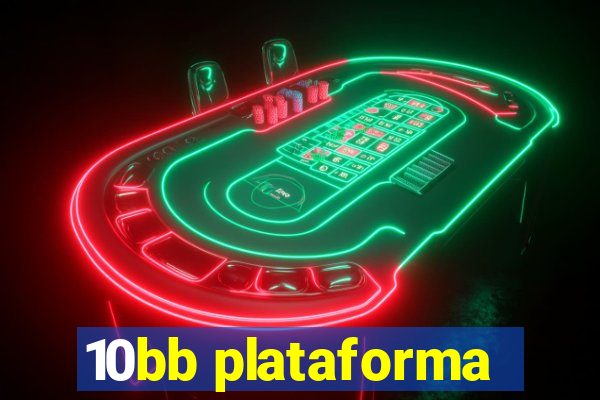 10bb plataforma